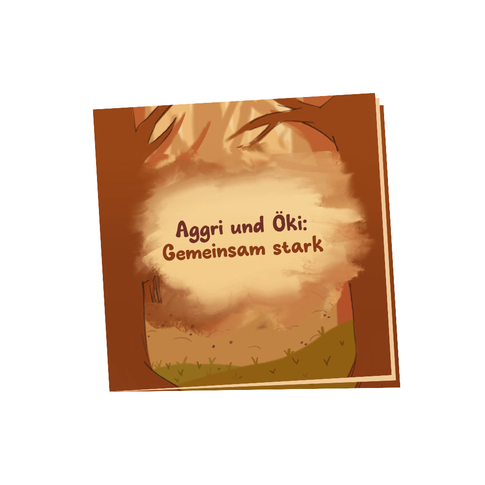 Kinderbuch "Aggri und Öki - gemeinsam stark!"